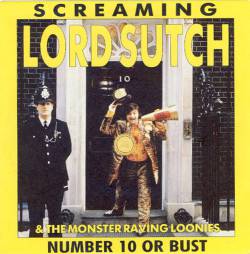 Lord Sutch And Heavy Friends : Number 10 or Bust - Loony Rock